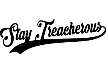 Stay Treacherous Store